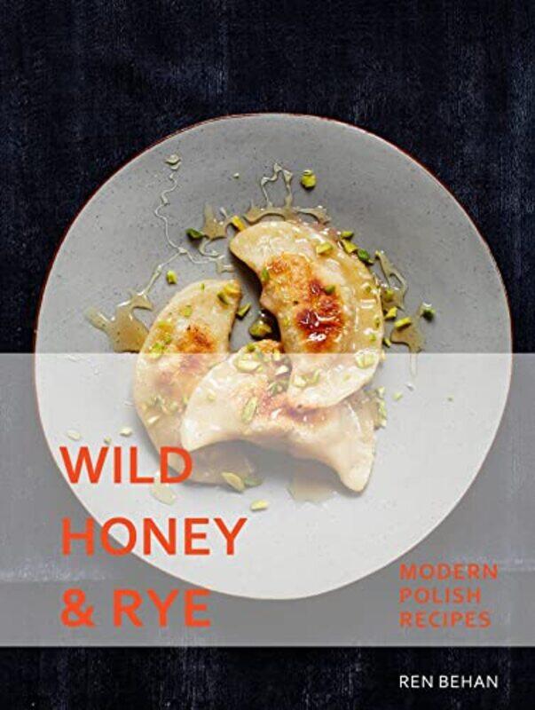 

Wild Honey and Rye-Hardcover