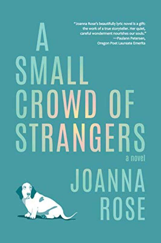 

A Small Crowd of Strangers by Joanna Rose-Paperback