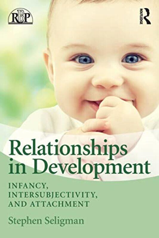 

Relationships in Development by Stephen University of California, San Francisco, USA Seligman-Paperback