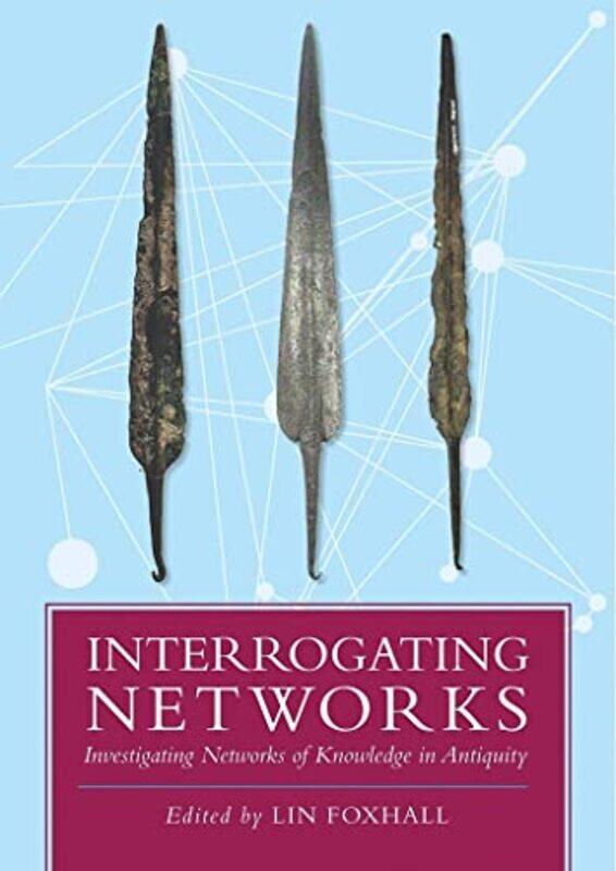 

Interrogating Networks by Lin Foxhall-Paperback