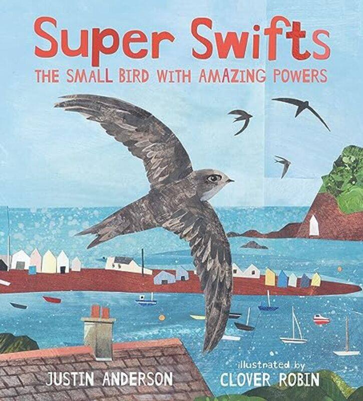 

Super Swifts The Small Bird With Amazing Powers by Paul Chrystal-Hardcover