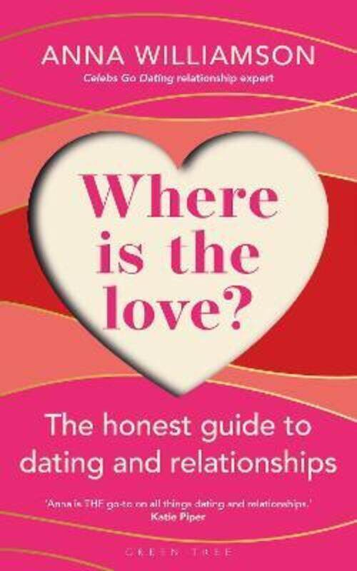 

Where is the Love: The Honest Guide to Dating and Relationships.paperback,By :Williamson, Anna