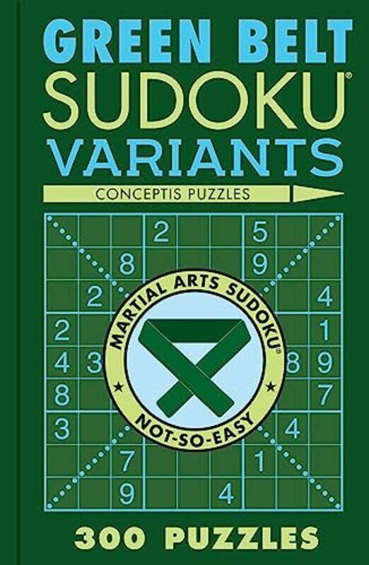 

Green Belt Sudoku Variants by Conceptis Puzzles -Paperback