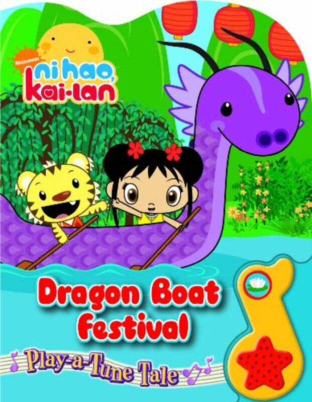 

Play-a-Tune Tale: Ni Hao, Kai-Lan Dragon Boat Festival (Play a Tune), Board book, By: Editors of Publications International