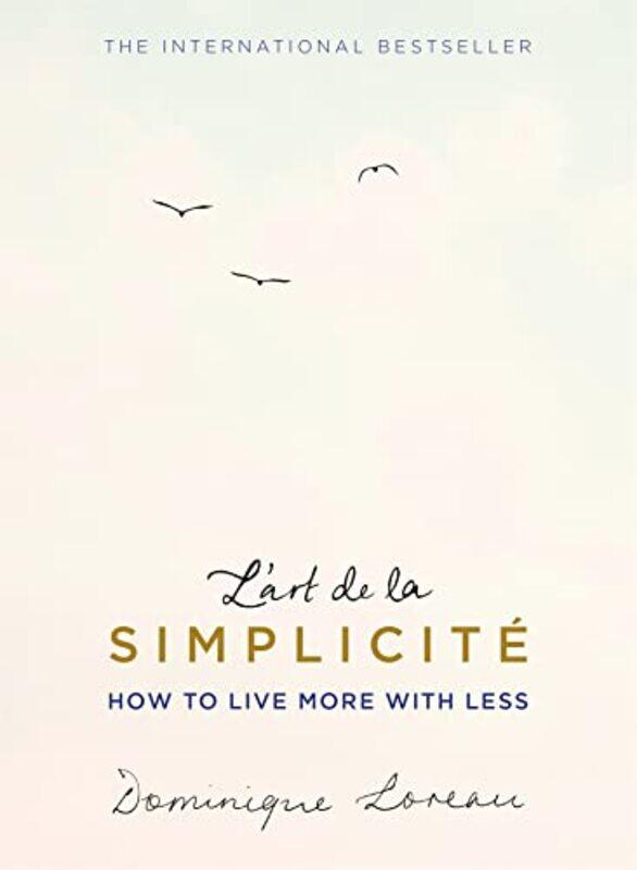 

Lart de la Simplicite The English Edition by Dominique LoreauLouise Lalaurie-Paperback