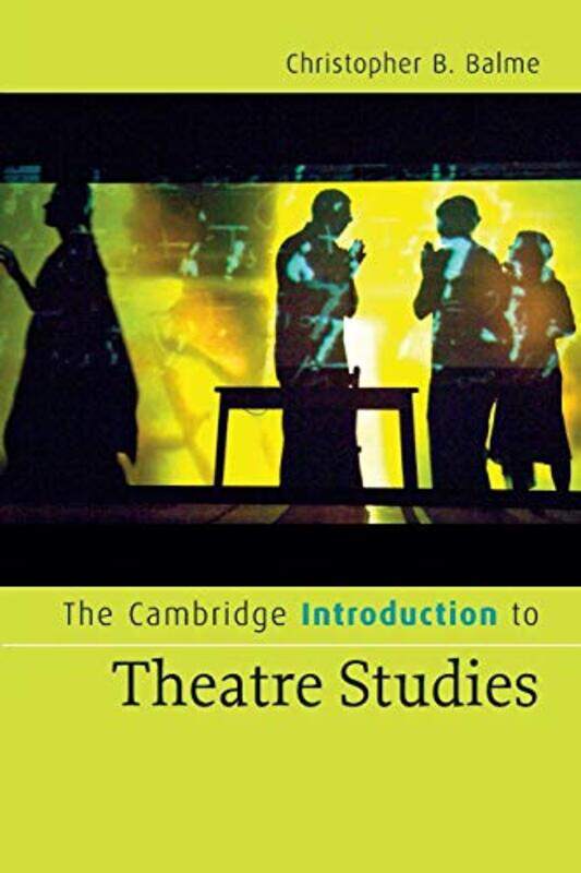 

The Cambridge Introduction to Theatre Studies by Teresa Heapy-Paperback