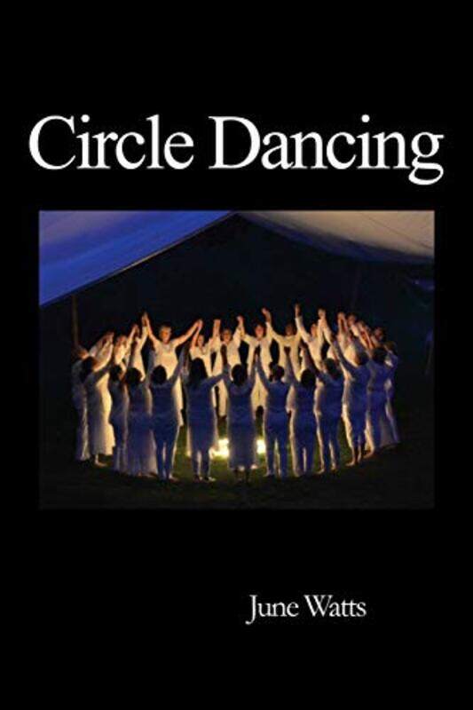 

Circle Dancing by June Watts-Paperback