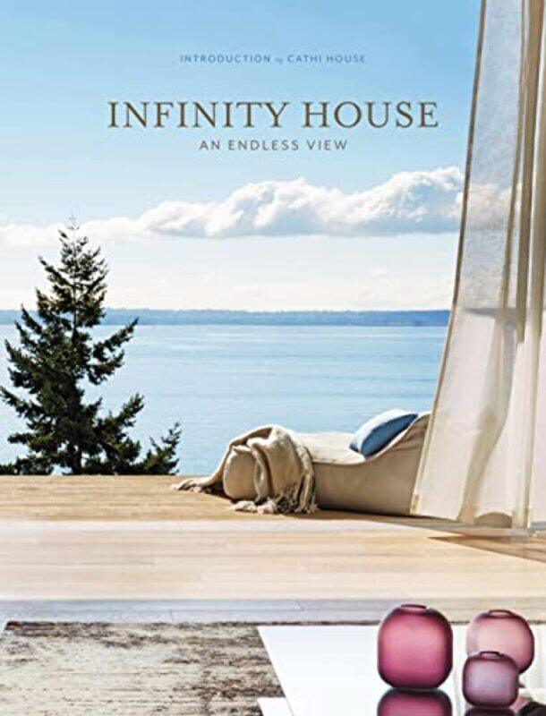 

Infinity House An Endless View by Michael FeelyBen Karlin-Hardcover