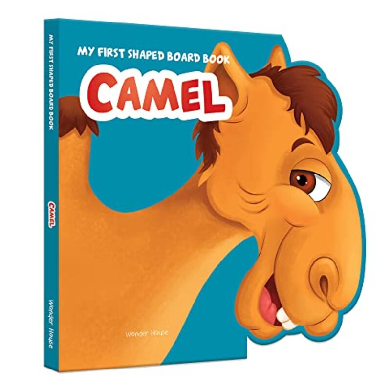 My First Shaped Board Book: Illustrated Camel - Animal Picture Book for Kids Age 2+ Board book , Paperback by Wonder House Books