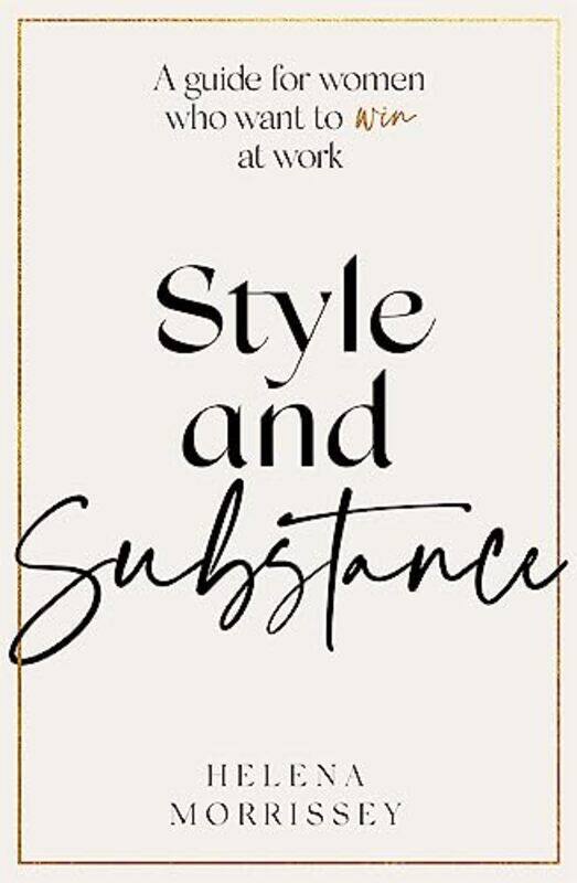 

Style and Substance by Helena Morrissey-Hardcover