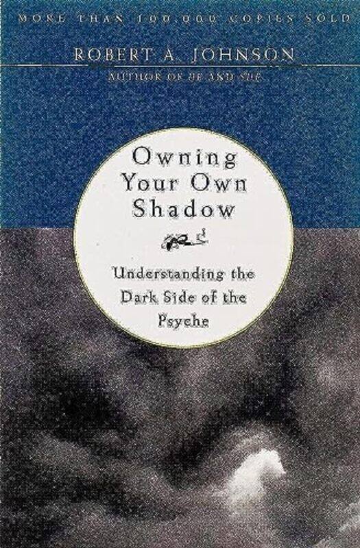 

Owning Your Own Shadow Paperback by Johnson, Robert A