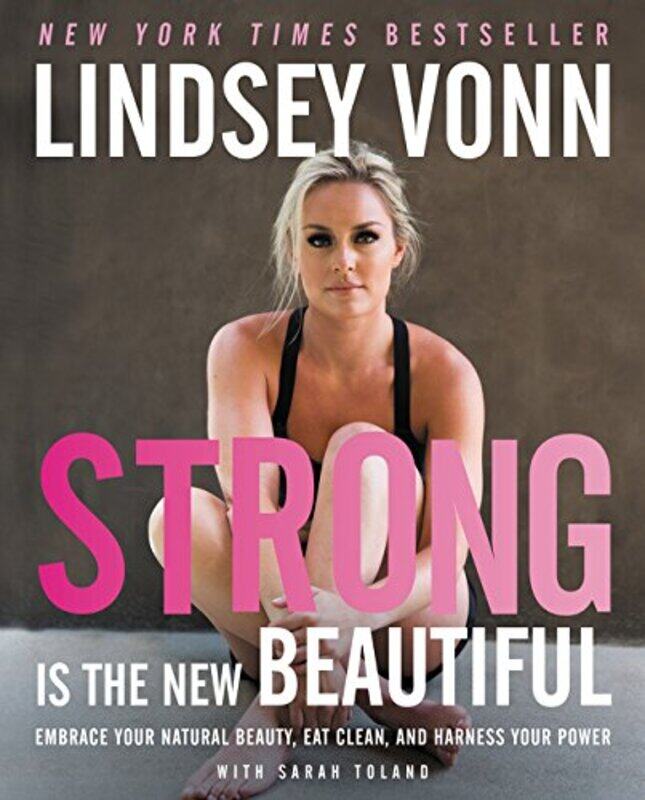 

Strong Is The New Beautiful by Lindsey Vonn-Hardcover