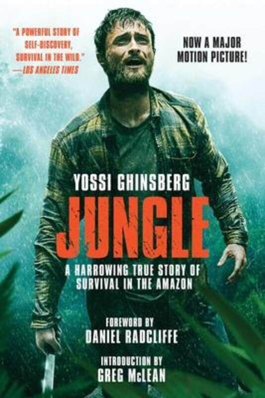

Jungle (Movie Tie-In): A Harrowing True Story of Survival in the Amazon.paperback,By :Ghinsberg, Yossi - McLean, Greg - Radcliffe, Daniel