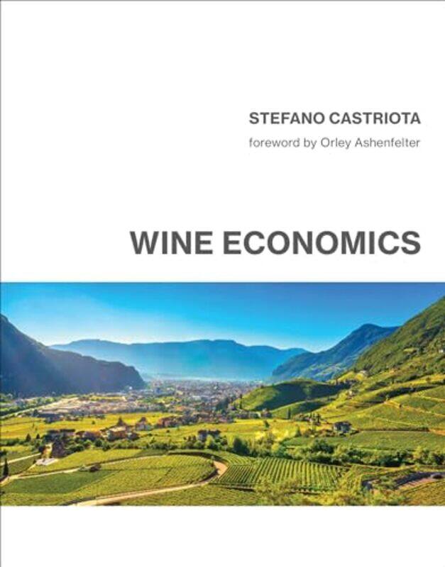 

Wine Economics by Stefano CastriotaOrley Ashenfelter-Hardcover
