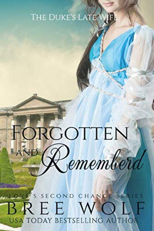 

Forgotten and Remembered by Bree Wolf-Paperback