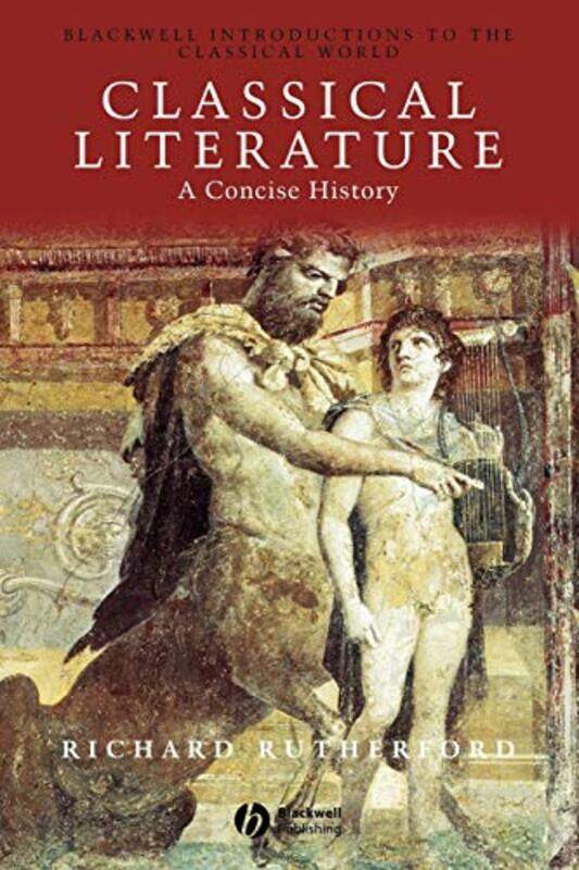 

Classical Literature by Richard Christ Church College, Oxford Rutherford-Paperback