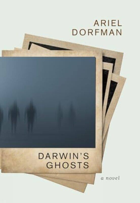

Darwins Ghosts by Ariel Dorfman-Paperback