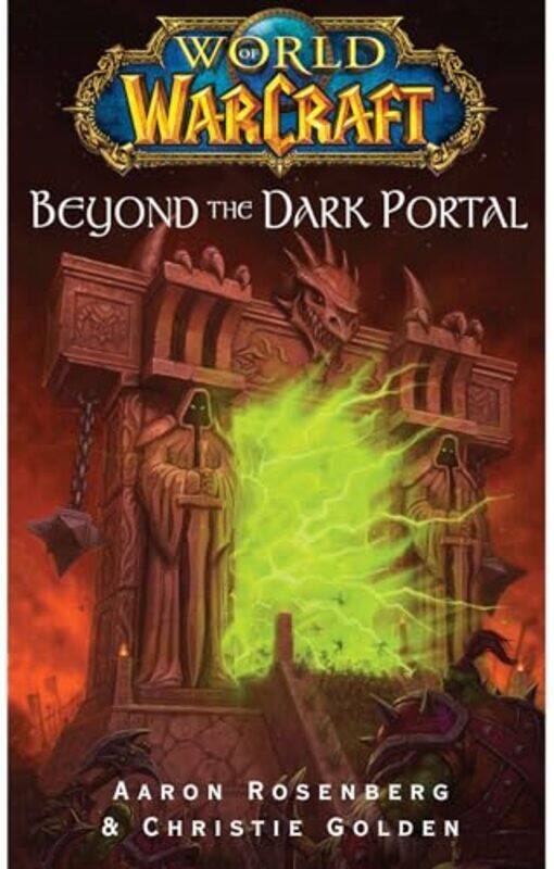 

World Of Warcraft Beyond The Dark Portal by Aaron Rosenberg-Paperback