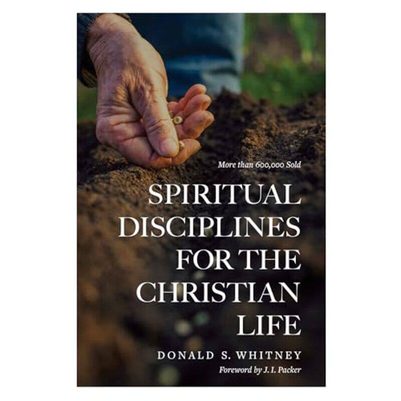 

Spiritual Disciplines for the Christian Life Revised Updated by Donald S Whitney-Paperback