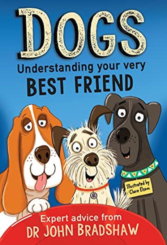 

Dogs Understanding Your Very Best Friend by Telis MarinMaria Angela Cernigliaro-Paperback