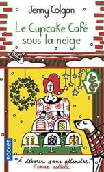 LE CUPCAKE CAFE SOUS LA NEIGE - TOME 2 - VOLUME 02.paperback,By :COLGAN JENNY