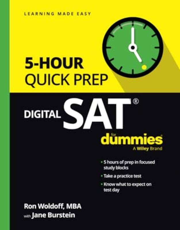 

Digital Sat 5Hour Quick Prep For Dummies By Woldoff, Ron (National Test Prep) - Burstein, Jane R. -Paperback