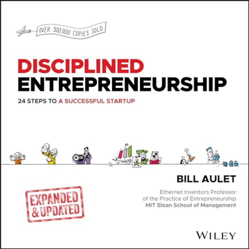 

Disciplined Entrepreneurship Expanded And Updated 24 Steps To A Successful Startup By Aulet, Bill - Hardcover