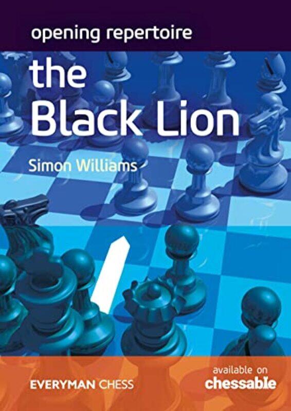 

Opening Repertoire: The Black Lion By Williams, Simon Paperback