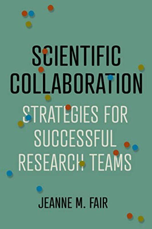 

Scientific Collaboration by Jeanne M Fair-Hardcover