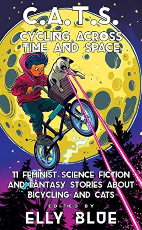 

Cats Cycling Across Time And Space by Elly Blue-Paperback