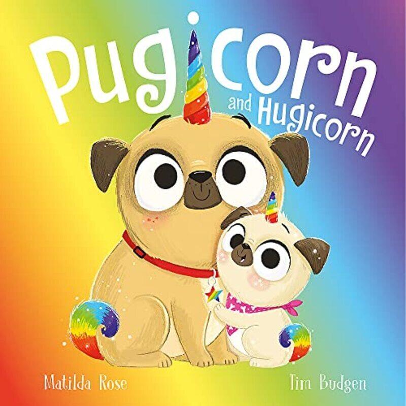 

The Magic Pet Shop: Pugicorn and Hugicorn , Paperback by Rose, Matilda - Budgen, Tim