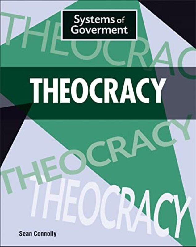 

Systems of Government Theocracy by Sean Connolly-Paperback