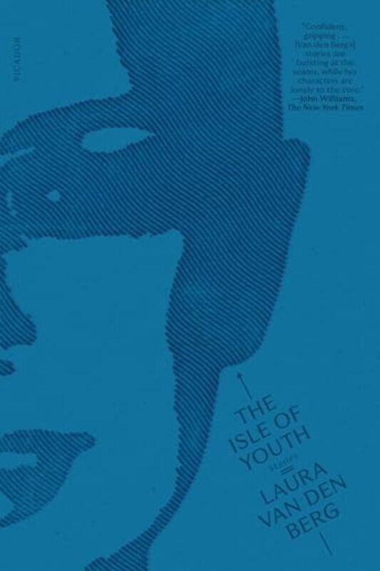 

The Isle of Youth by Laura van den Berg-Paperback