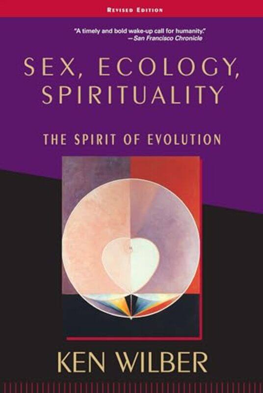 

Sex Ecology Spirituality by Ken Wilber-Paperback