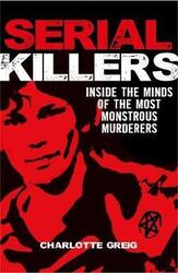 Serial Killers,Paperback,ByNigel Cawthorne Charlotte Greig