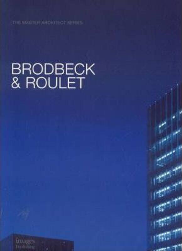 

Brodbeck and Roulet: Selected and Current Works (Master Architect (Unnumbered)),Hardcover,ByVarious