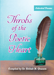 Throbs of the poetic heart, Paperback Book, By: Dr. Saheb M. Ghanem