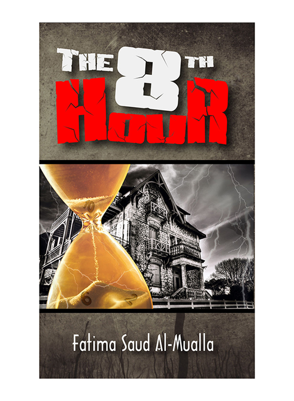 The 8th Hour, Paperback Book, By: Fatima Saud Al-Mualla