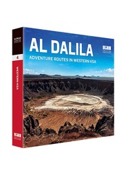 Al Dalila Adventure Routes in Western KSA, Hardcover Book, By: Explorer Publishing