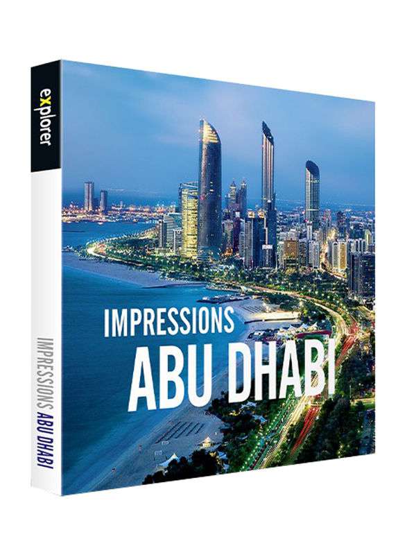 Impressions Abu Dhabi, Hardcover Book, By: Explorer Publishing
