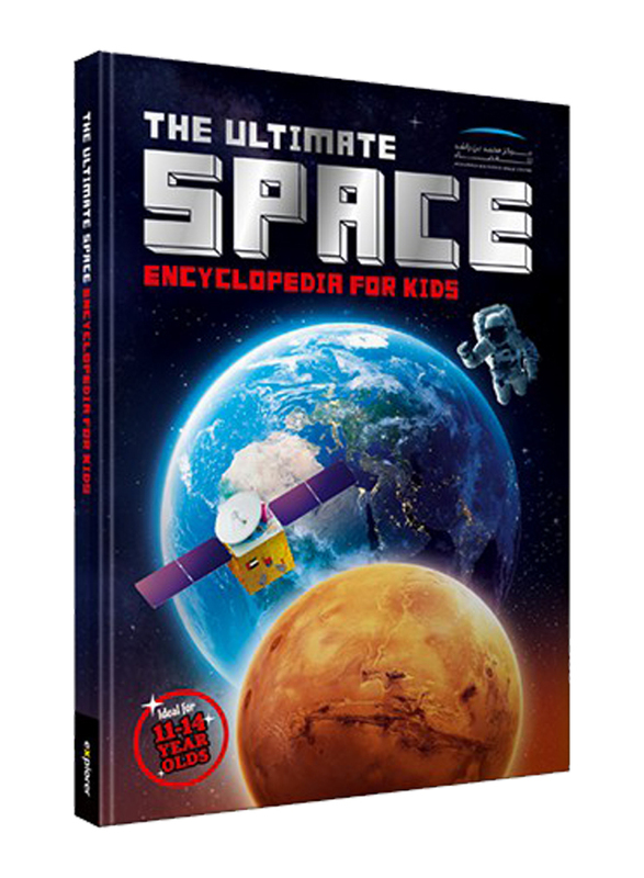 The Ultimate Space Encyclopedia For Kids, Hardcover Book, By: Mohammed Bin Rashid Space Center