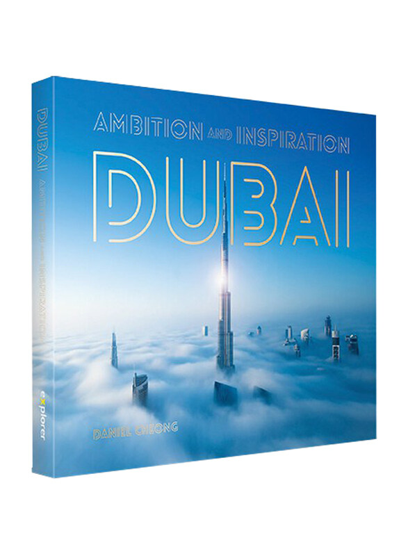 

Dubai: Ambition and Inspiration (Morning Fog), Hardcover Book, By: Explorer Publishing