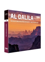 Al Dalila Adventure Routes in North-Western KSA, Hardcover Book, By: Explorer Publishing