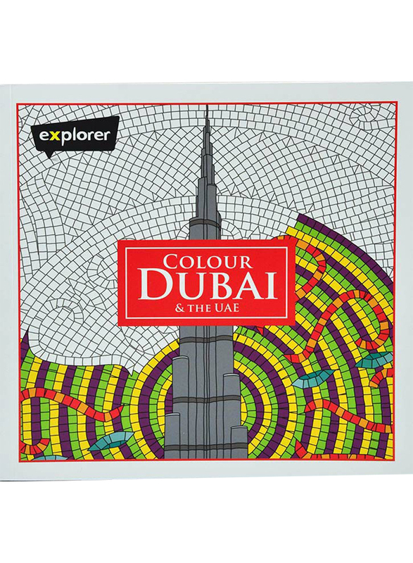 Colour Dubai & the UAE, Paperback Book, By: Explorer Publishing