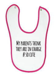 Cheeky Micky My Parents Think They Are In Charge # So Cute Printed Bib for Girls, White