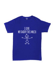 Cheeky Micky Cotton I Love My Daddy This Much Kids T-Shirts, 1-2 Years, Blue