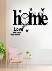 Love My Home Acrylic 3D Wall Clock, Black