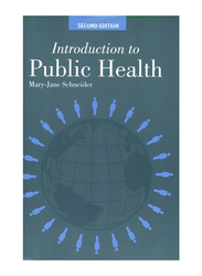 Introduction To Public Health, 2nd Edition, Paperback Book, Mary Jane Schneider