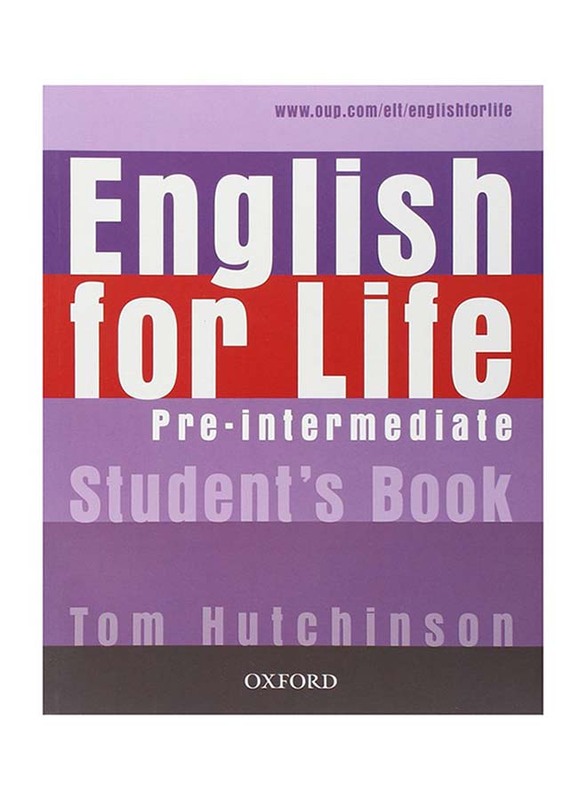 English for Life: Pre-Intermediate Student's Book, Paperback Book, By: Tom Hutchinson