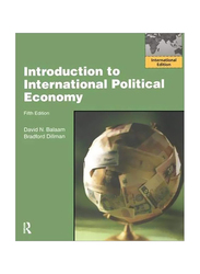 Introduction to International Political Economy 5th Edition, Paperback Book, By: David N. Balaam and Bradford L. Dillman